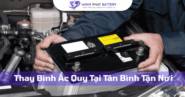 Thay bình ắc quy tại Tân Bình