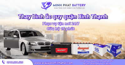 Thay bình ắc quy quận Bình Thạnh cứu hộ 15 phút