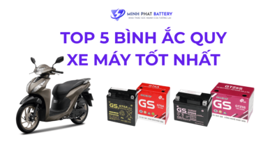 Top 5 bình ắc quy xe máy tốt nhất 2026